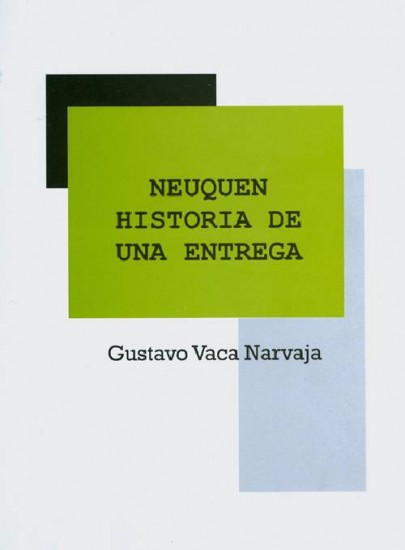 El autor del libro es el ex diputado Gustavo Vaca Narvaja.